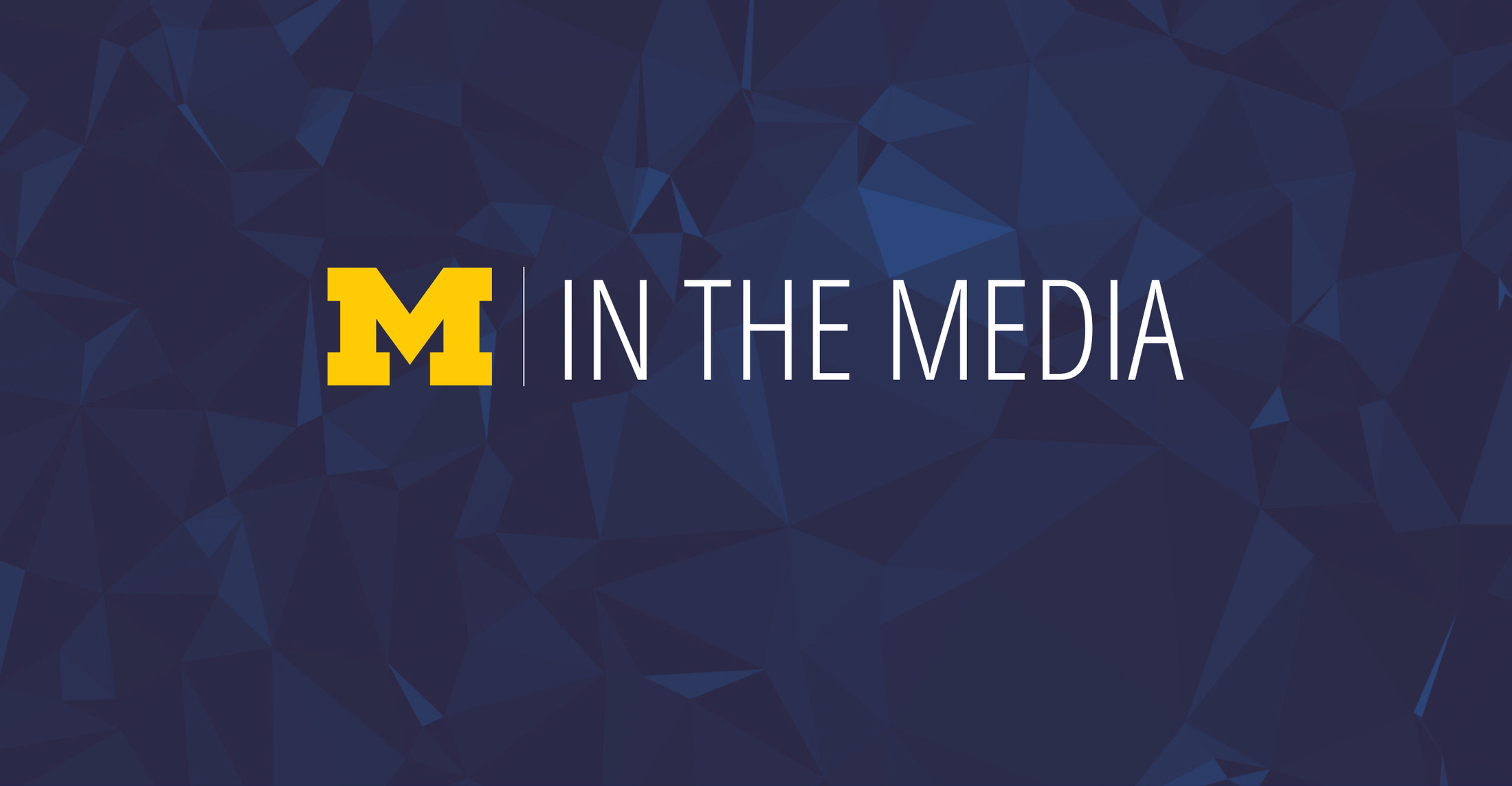 Graphic with U-M Logo and words In the Media